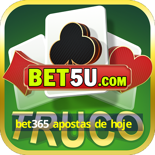 bet365 apostas de hoje